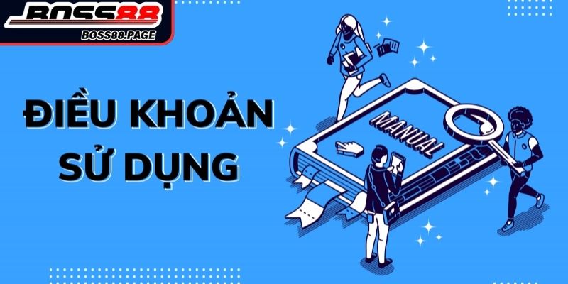 Tổng quan về điều khoản sử dụng Boss8