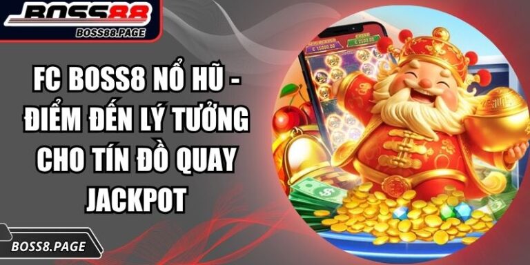FC Boss8 nổ hũ