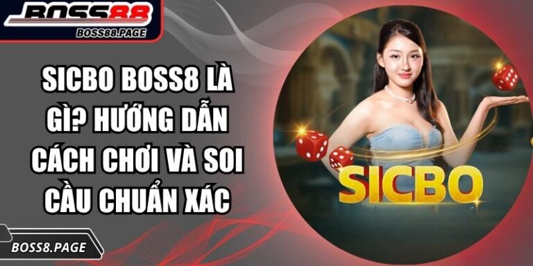Sicbo Boss8 là gì